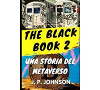 THE BLACK BOOK 2: Una storia del Metaverso