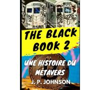 THE BLACK BOOK 2: Une histoire du Métavers