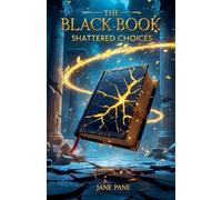 The Black Book: Shattered Choices: 5