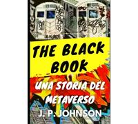 THE BLACK BOOK: Una storia del Metaverso: 1