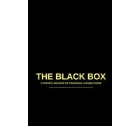 THE BLACK BOX: A private archive of personal connections
