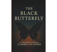 The Black Butterfly: A Companion Journal to The Black Butterfly