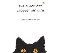 The Black Cat Crossed My Path