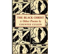 THE BLACK CHRIST & Other Poems: Richport Classics Annotated Editions