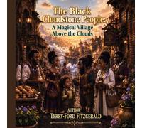 The Black Cloudstone People: A Magical Village Above the Clouds