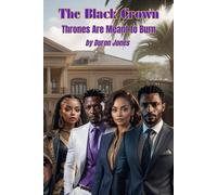 The Black Crown: Thrones Are Meant to Burn