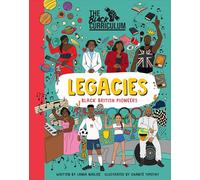 The Black Curriculum Legacies: Black British Pioneers