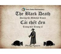 The Black Death During the Medieval Times: An English-Vietnamese Bilingual Book