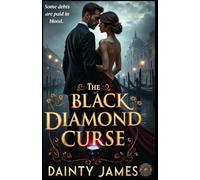 THE BLACK DIAMOND CURSE: Some Debts are Paid in Blood, A Mafia Romantic Suspense And Thriller For Adults of All Ages. A Must Read Book, Filled With Danger On Every Page. Second Change Romance