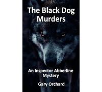 THE BLACK DOG MURDERS: An Inspector Abberline Mystery