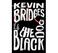 The Black Dog: The life-affirming debut novel from one of Britain's most-loved comedians