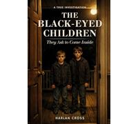The Black-Eyed Children: They Ask to Come Inside
