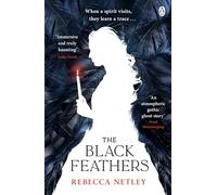 The Black Feathers: The chilling gothic thriller from author of The Whistling
