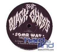 The Black Ghosts - Some Way Through This