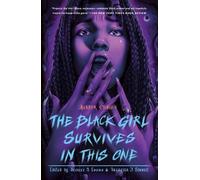 The Black Girl Survives in This One (Tascabile)