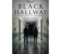 THE BLACK HALLWAY: NO RECORD OF THE DEAD: 1