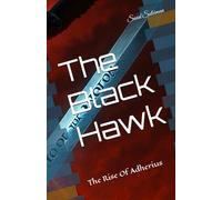 The Black Hawk: The Rise Of Adherius