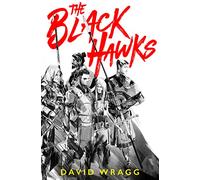 The Black Hawks: Book 1: A thrilling action adventure fantasy novel