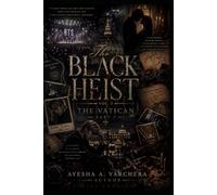 The Black Heist Vol.5 Part 1: The Vatican Part 1