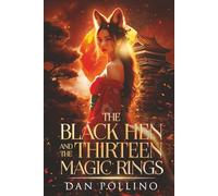 The Black Hen and the Thirteen Magic Rings