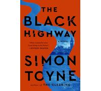 The Black Highway: A Gripping Summer Thriller of Family Secrets, International Drug Trafficking, and a Mother's Fight to Protect Her Daughter Amidst a ... in London-Perfect for Summer Reading