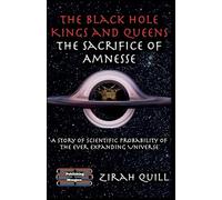 The Black Hole Kings & Queens - The Sacrifice of Amnesse: 2