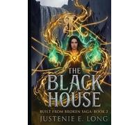The Black House: Built From Broken: Book 2