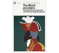 C. L. R. James The Black Jacobins (Tascabile) Penguin Modern Classics