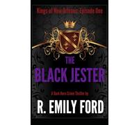 The Black Jester: Kings of New Orleans: Episode One
