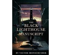 The Black Lighthouse Manuscript: Ein symbolisches Science-Fiction-Mysterium für fortgeschrittene Englischlernende (Niveau B2-C1)