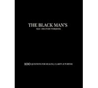 THE BLACK MAN’S SELF-DISCOVERY WORKBOOK