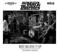 The Black Marbles - Best Believe It Ep