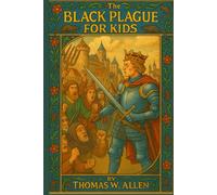 The Black Plague for Kids