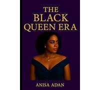 The Black Queen Era: A Novel of Power and Resilience