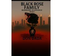 The Black Rose Family: Bloodline Allegiance