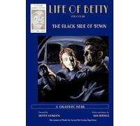The Black Side of Town: Episode III of the Life of Betty