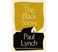 The Black Snow: Paul Lynch