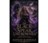 The Black Spear Uncrowned