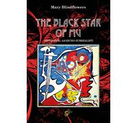 The black star of Mu di Mary Blindflowers, 2020, Black Wolf Edition