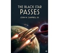 The black star passes: By john w campbell