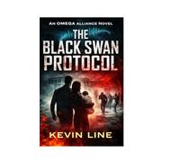 The Black Swan Protocol: An OMEGA Alliance Novel