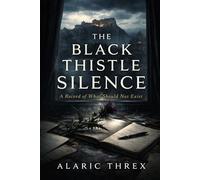 The Black Thistle Silence: A Record of What Should Not Exist