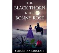 The Black Thorn & The Bonny Rose