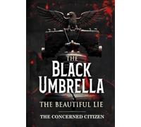 The Black Umbrella: The Beautiful Lie