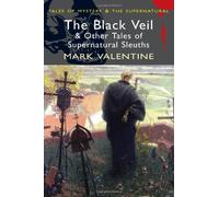 The Black Veil and Other Tales of Supernatural Sleuths