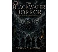 The Black Water Horror: Book 2 of The Scarred Lands