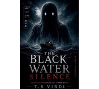 The Black Water Silence: 1