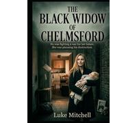 The Black Widow of Chelmsford