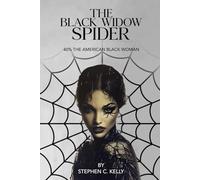 The Black Widow Spider: 40% The American Black Woman