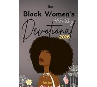 The Black Women's 365-Day Devotional 2026: 365 day of prayers, including bible verses, words of affirmation, and more.
